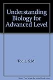 Understanding biology for advanced level