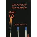 Die Nacht der blauen Kinder: Celle-Krimi No. 3