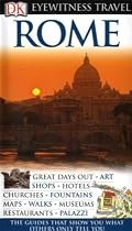 Rome: Great days out / Art / Shops / Hotels / Churches / Fountains / Maps / Walks / Museums / Restaurants / Palazzi (DK Eyewitness Travel Guide)