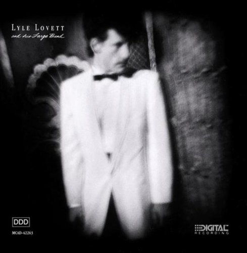 Lyle Lovett And His Large Band