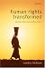 Books : Human Rights Transformed: Positive Rights and Positive Duties