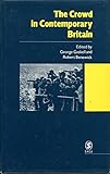 The Crowd in contemporary Britain