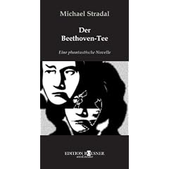 Der Beethoven-Tee. Eine phantastische Novelle