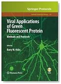 Viral Applications of Green Fluorescent Protein: Methods and Protocols (Methods in Molecular Biology)