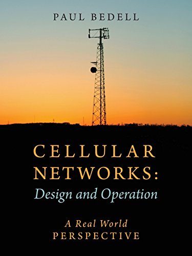 Cellular Networks: Design and Operation - A Real World Perspective
