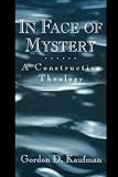In Face of Mystery: A Constructive Theology