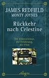 Produkt-Bild: R&uuml;ckkehr nach Celestine: Die Erkenntnisse, die Erfahrung, der Film
