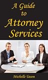 A Guide To Attorney Services