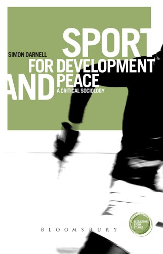 Sport for Development and Peace: A Critical Sociology (Globalizing Sports Studies)