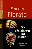 Die Glasbl&auml;serin von Murano - Marina Fiorato