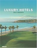 Luxury Hotels: Golf Resorts