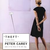 Theft: A Love Story | [Peter Carey]