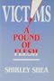 Victims: A Pound of Flesh
