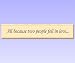 Wood Wall Plaque Sign with Quote "All because two people fell in love..." Carved and Painted 28"x6" Tan/Black