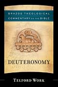Deuteronomy (Brazos Theological Commentary on the Bible)