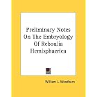 Preliminary Notes On The Embryology Of Reboulia Hemisphaerica by William L. Woodburn