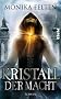 Kristall der Macht: Roman