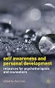 Self Awareness and Personal Development: Resources for Psychotherapists and Counsellors