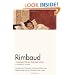 Rimbaud: Complete Works, Selected Letters, a Bilingual Edition
