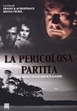 La Pericolosa Partita