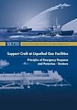 Support craft at liquefied gas facilities : principles of emergency response and protection - onshore