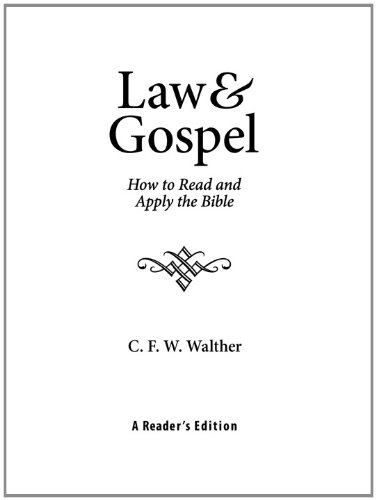 Law & Gospel: How to Read and Apply the Bible