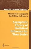 Asymptotic Theory of Statistical Inference for Time Series (Springer Series in Statistics)-