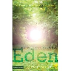 The Journey Back to Eden: Restoring the Creator's Design for Women and Men