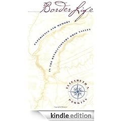 Border Life: Experience and Memory in the Revolutionary Ohio Valley