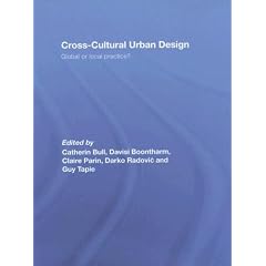 Cross-Cultural Urban Design: Global or Local Practice?