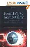 From IVF to Immortality: Controversy in the Era of Reproductive Technology