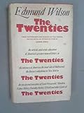 The twenties : from notebooks and diaries of the period