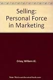 Selling : the personal force in marketing