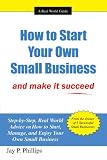 More details of book titled: How to Start Your Own Small Business: and make it succeed