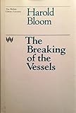 The breaking of the vessels