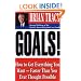 Goals!: How to Get Everything You Want -- Faster Than You Ever Thought Possible