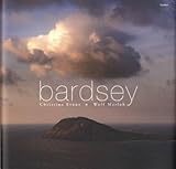 Bardsey : essays by Christine Evans ; photographs by Wolf Marloh