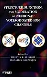 Structure, function, and modulation of neuronal voltage-gated ion channels