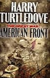 The Great Wars: American Front (AUDIOBOOK) [CD] (The Great War series, Book 1)