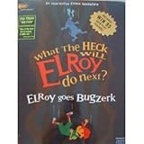 Elroy Goes Bugzerk