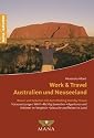 Work and Travel in Australien und Neuseeland: Reisen und Arbeiten mit dem Working Holiday Visum