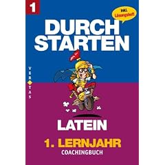 Durchstarten in Latein. Latein f�r das 1. Lernjahr