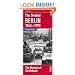 The Divided Berlin 1945-1990: The Historical Guidebook