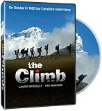 The Climb: The Real Story Behind Canada's 1982 Conquest of Everest