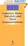 Coherent States, Wavelets and Their Generalizations