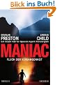 Maniac - Fluch der Vergangenheit: Ein neuer Fall f�r Special Agent Pendergast (Droemer)