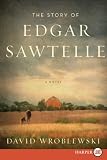 The Story of Edgar Sawtelle: A Novel