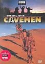 Walking with Cavemen