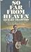 Books : So Far from Heaven