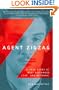 Agent Zigzag: A True Story of Nazi Espionage, Love, and Betrayal